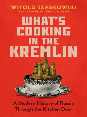 cover image of What's Cooking in the Kremlin